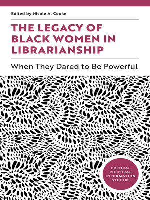 cover image of The Legacy of Black Women in Librarianship